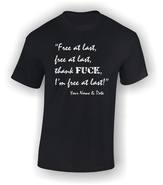 'Free at Last, Free at Last' Divorce T-Shirt