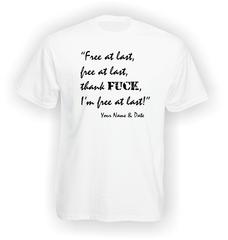'Free at Last, Free at Last' Divorce T-Shirt