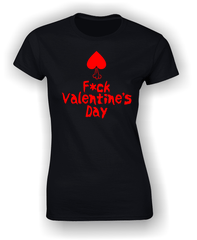'F*ck Valentine's Day' Funny T-Shirt