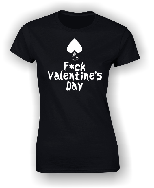 'F*ck Valentine's Day' Funny T-Shirt