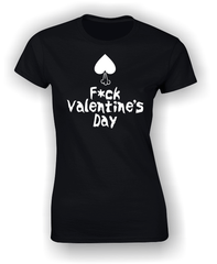 'F*ck Valentine's Day' Funny T-Shirt