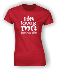 He loves me Yeah! Yeah! Yeah! Valentine's T-Shirt