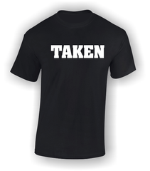 'Taken' Valentine's T-Shirt