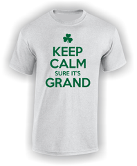 Keep Calm sure it's Grand Irish T-Shirt.