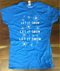 "Let it Snow" Christmas T-Shirt - Ladies Crew Neck