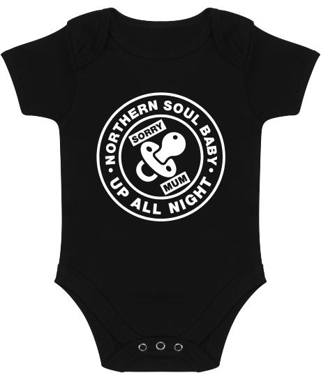 "Northern Soul Baby, Up All Night" - Babies Bodysuit