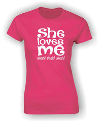 She loves me Yeah! Yeah! Yeah! Valentine's T-Shirt
