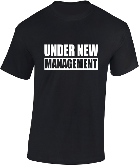 'Under New Management' - Valentine's T-Shirt