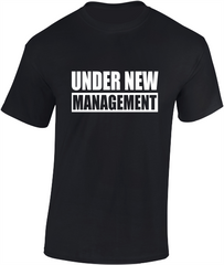 'Under New Management' - Valentine's T-Shirt