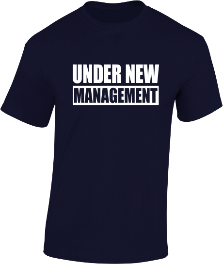 'Under New Management' - Valentine's T-Shirt