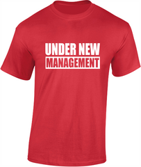 'Under New Management' - Valentine's T-Shirt