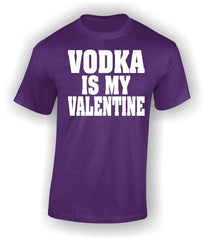 'Vodka is my Valentine' T-Shirt