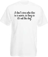 ....as long as it's not the dog T-Shirt