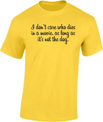 ....as long as it's not the dog T-Shirt