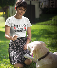 'My Dog is my Valentine' - Valentine's T-Shirt