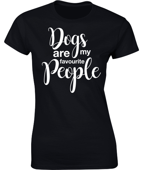 Dogs are my favourite people. T-Shirt