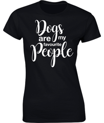 Dogs are my favourite people. T-Shirt