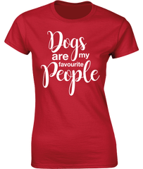 Dogs are my favourite people. T-Shirt