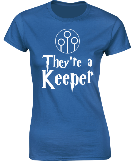 'I'm/They're a Keeper' - Valentine's T-Shirt
