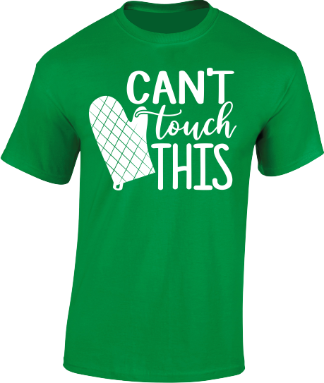 Can't Touch This - Adult T-Shirt