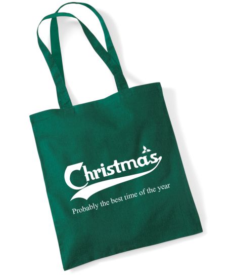 "Christmas. Probably the best time of the year." Tote Bag