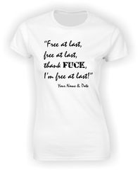 'Free at Last, Free at Last' Divorce T-Shirt
