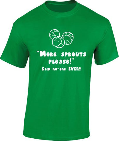 "More Sprouts Please - Said No-One Ever!". Christmas T-Shirt - Mens