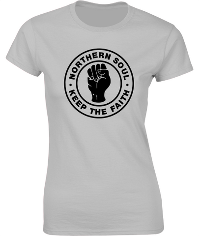Northern Soul Fist, Keep The Faith T-Shirt - Ladies Crew Neck