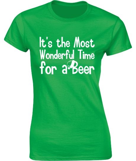 The Most Wonderful Time for a Beer. Christmas T-Shirt - Ladies Crew Neck