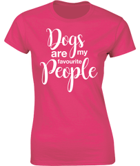 Dogs are my favourite people. T-Shirt